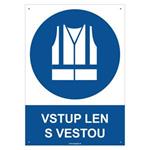 Vstup len s vestou - bezpečnostná tabuľka s dierkami, plast 2 mm - A4