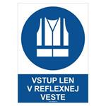 Vstup len v reflexnej veste - bezpečnostná tabuľka, samolepka A4