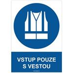 VSTUP POUZE S VESTOU - bezpečnostní tabulka, samolepka A4