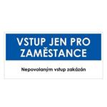 VSTUP PRO ZAMĚSTNANCE, modrá, samolepka, 190x90 mm