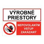 Výrobné priestory-Nepovolaným vstup zakázaný, kombinácia, samolepka 210x148mm