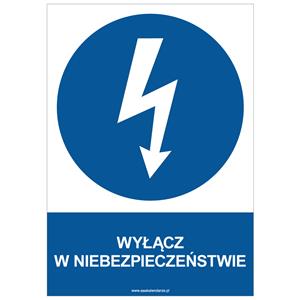 WYŁĄCZ W NIEBEZPIECZEŃSTWIE - znak BHP, płyta PVC A4, 2 mm