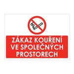 ZÁKAZ KOUŘENÍ VE SPOLEČNÝCH PROSTORECH, plast 2 mm, A4