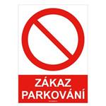 ZÁKAZ PARKOVÁNÍ - bezpečnostní tabulka A4, plast 2 mm