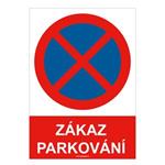 Zákaz parkování (zastavení) - bezpečnostní tabulka, plast 1 mm, A4