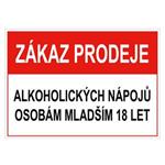 Zákaz prodeje alk. nápojů mladším 18let - bezpečnostní tabulka, plast 0,5 mm, 75x150 mm