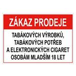 Zákaz prodeje tab. výrobků, potřeb a el. cigaret - bezpečnostní tabulka, samolepka 75x150 mm