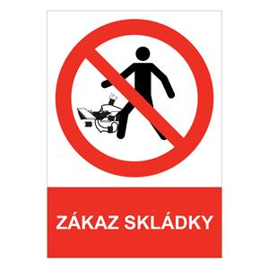 ZÁKAZ SKLÁDKY - bezpečnostní tabulka, samolepka A5