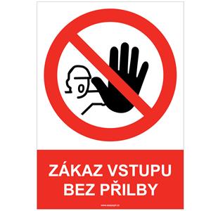 ZÁKAZ VSTUPU BEZ PŘILBY - bezpečnostní tabulka, samolepka A4