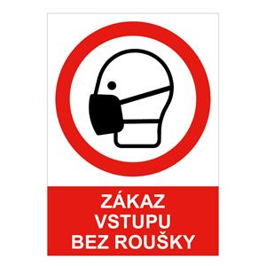 Zákaz vstupu bez roušky - bezpečnostní tabulka, 0,5 mm plast A4