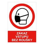 Zákaz vstupu bez roušky - bezpečnostní tabulka, samolepka A4