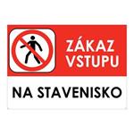 Zákaz vstupu na stavenisko - bezpečnostná tabuľka s dierkami, plast A4, 2 mm