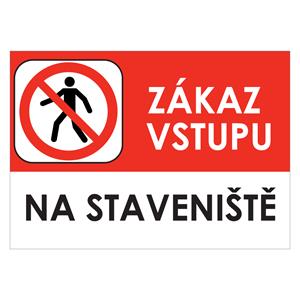 ZÁKAZ VSTUPU NA STAVENIŠTĚ - bezpečnostní tabulka, samolepka A5