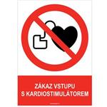 ZÁKAZ VSTUPU S KARDIOSTIMULÁTOREM - bezpečnostní tabulka, samolepka A4