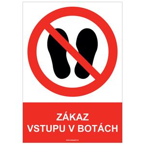 ZÁKAZ VSTUPU V BOTÁCH - bezpečnostní tabulka, plast A4, 0,5 mm