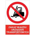 ZAKAZ WJAZDU URZĄDZEŃ TRANSPORTOWYCH - znak BHP, płyta PVC A5, 0,5 mm