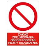 ZAKAZ ZDEJMOWANIA OSŁON PODCZAS PRACY URZĄDZENIA - znak BHP z dziurkami, płyta PVC A5, 2 mm