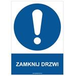 ZAMKNIJ DRZWI - znak BHP, płyta PVC A4, 0,5 mm