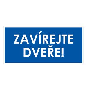 ZAVÍREJTE DVEŘE!, modrá, plast 2 mm 190x90 mm